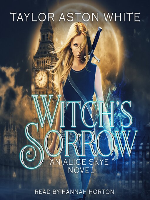 Title details for Witch's Sorrow by Taylor Aston White - Wait list